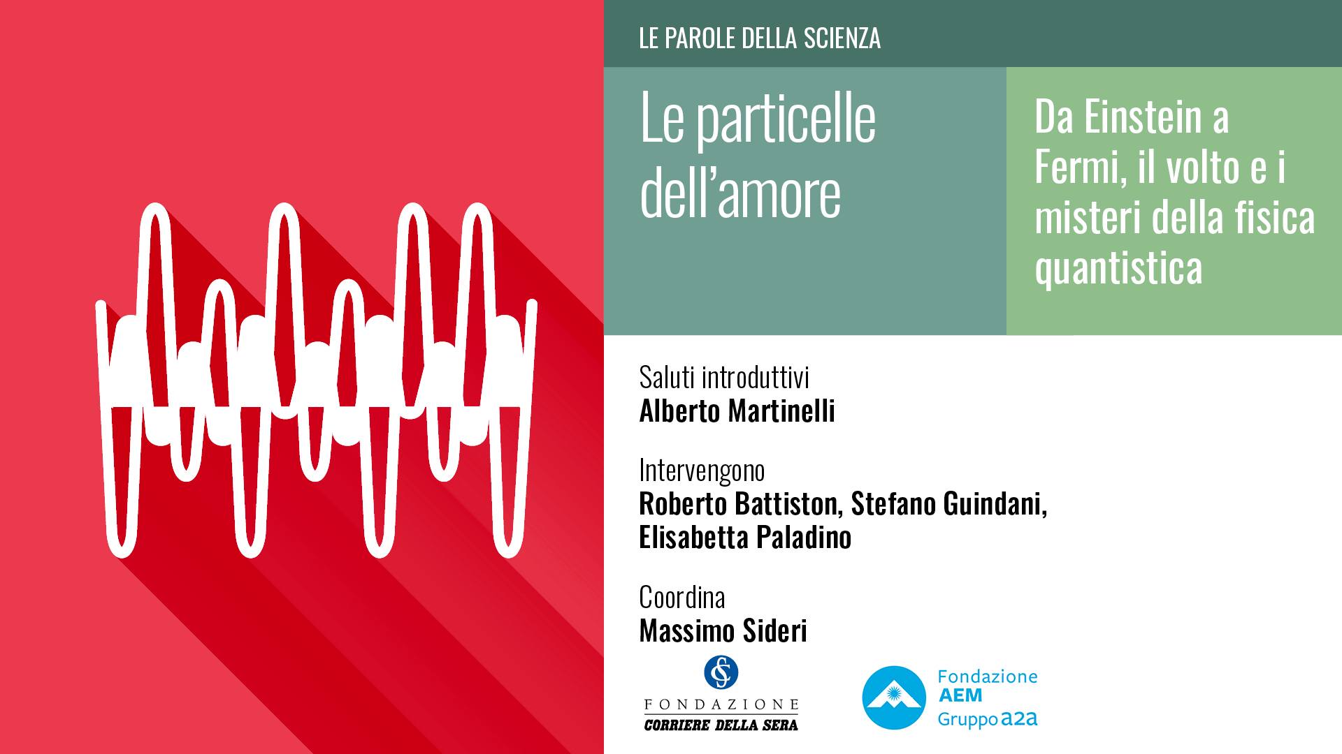 Le particelle dell’amore: Da Einstein a Fermi, il volto e i misteri della fisica quantistica